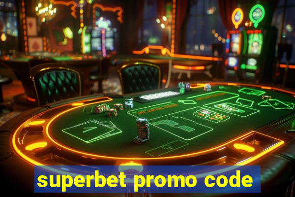 superbet promo code